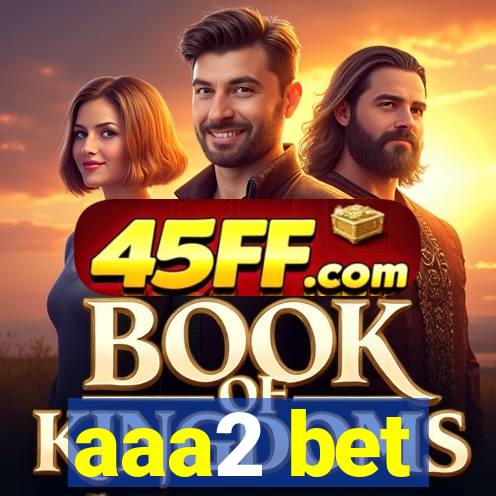 aaa2 bet